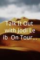 Tiffany Persons Talk It Out with Jodi Leib: On Tour with the Black Eyed Peas