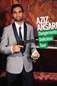 Jeff Winkler Aziz Ansari: Dangerously Delicious