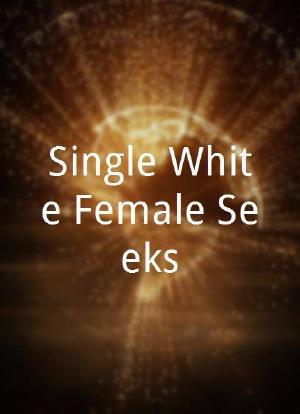 Single White Female Seeks海报封面图