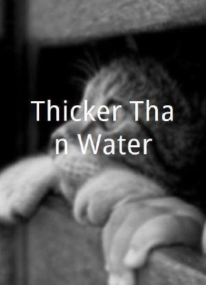 Thicker Than Water海报封面图