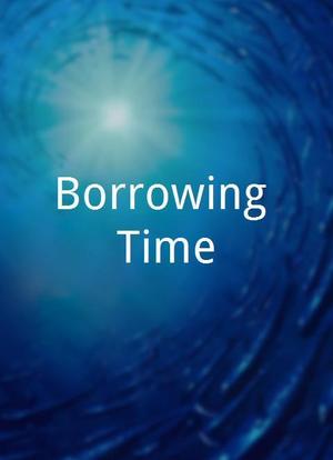 Borrowing Time海报封面图
