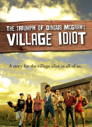 The Triumph of Dingus McGraw: Village Idiot海报封面图