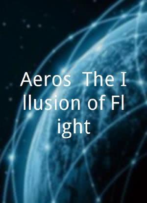 Aeros: The Illusion of Flight海报封面图