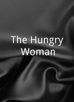 The Hungry Woman海报封面图