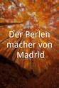 Lo Bergner Der Perlenmacher von Madrid