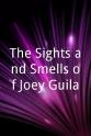 S. Michael Kim The Sights and Smells of Joey Guila