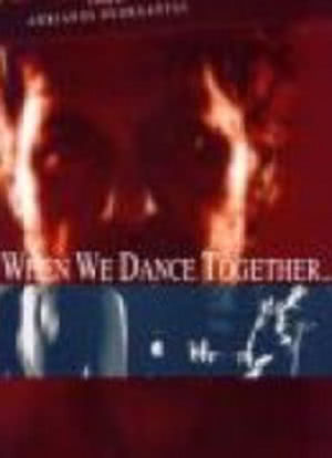 When We Dance Together...海报封面图