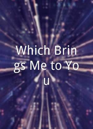 Which Brings Me to You海报封面图
