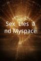 James Erickson Sex, Lies, and Myspace