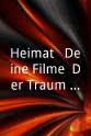露丝·罗伊维丽克 Heimat - Deine Filme: Der Traum vom Paradies