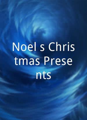 Noel's Christmas Presents海报封面图