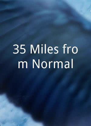 35 Miles from Normal海报封面图