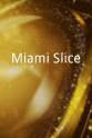 Marcia Mitzman Gaven Miami Slice
