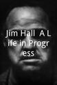 Art Farmer Jim Hall: A Life in Progress