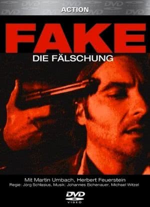 Fake - Die Fälschung海报封面图