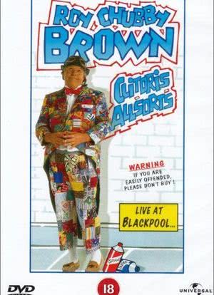 Roy Chubby Brown: Clitoris Allsorts - Live at Blackpool海报封面图