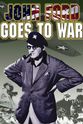James Roosevelt John Ford Goes to War