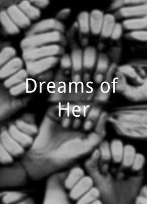Dreams of Her海报封面图