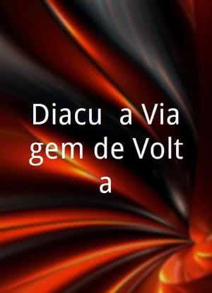 Diacuí, a Viagem de Volta海报封面图