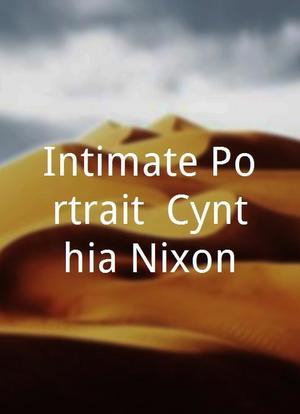 "Intimate Portrait" Cynthia Nixon海报封面图