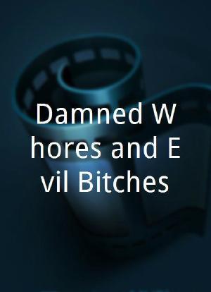 Damned Whores and Evil Bitches海报封面图