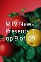 Dave Lingwood MTV News Presents: Top 9 of `09