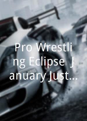Pro Wrestling Eclipse: January Justice海报封面图