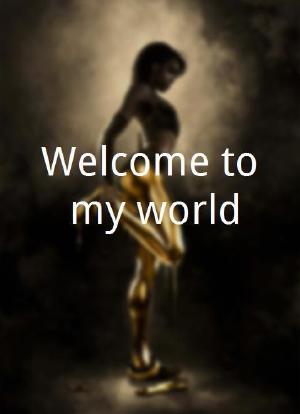 Welcome to my world海报封面图