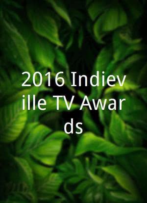 2016 Indieville TV Awards海报封面图