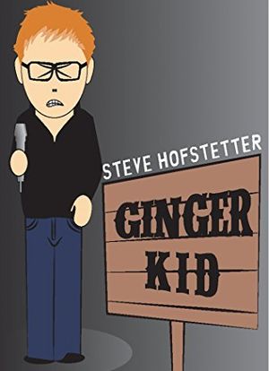 Steve Hofstetter: Ginger Kid海报封面图
