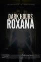 Sarah Burkhardt Dark Hours: Roxana