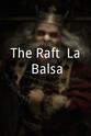Emanuel Boeck The Raft: La Balsa