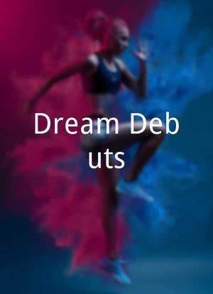 Dream Debuts海报封面图