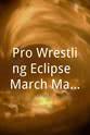 Sean Murley Pro Wrestling Eclipse: March Mayhem