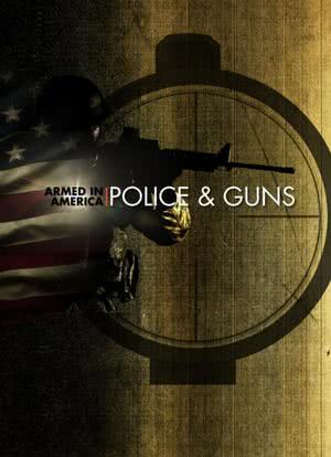 ARMED in AMERICA: Police & Guns海报封面图