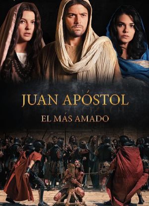 Juan Apóstol, El Más Amado海报封面图