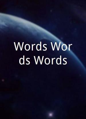 Words Words Words海报封面图