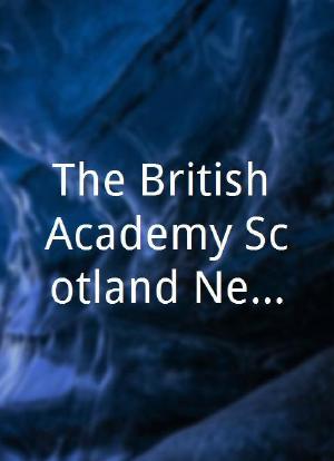 The British Academy Scotland New Talent Awards海报封面图