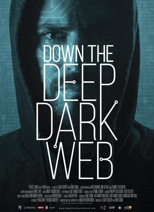 Down the Deep, Dark Web海报封面图