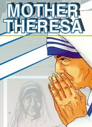 Mother Theresa: An Animated Classic海报封面图
