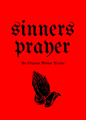 Sinners Prayer海报封面图