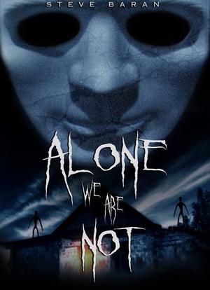 Alone We Are Not海报封面图