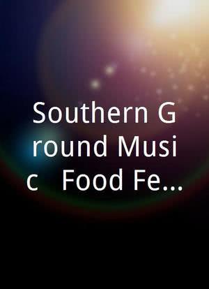 Southern Ground Music & Food Festival海报封面图