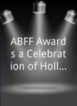 ABFF Awards a Celebration of Hollywood