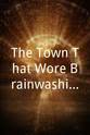 Jay Mitchell The Town That Wore Brainwashing Granny Hats