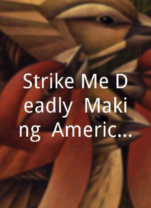 Strike Me Deadly: Making 'American Ninja 3'海报封面图