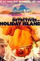 David Anthony Hernandez Detectives of Holiday Island