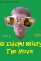 Adilf Hitlor Na Zadupiu Natury: The Movie