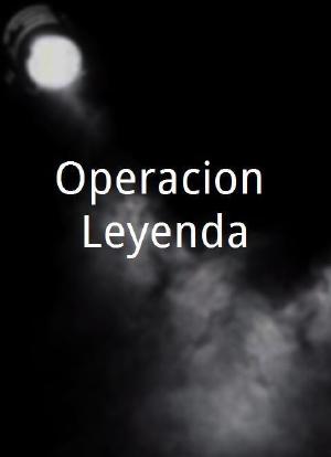 Operacion Leyenda海报封面图