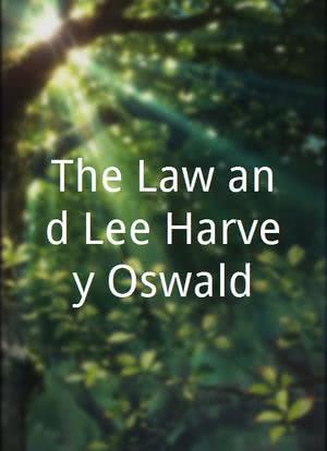 The Law and Lee Harvey Oswald海报封面图